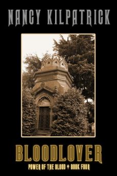 bloodlover - book iv in the power of the blood world (ebook)-nancy kilpatrick-9781466137530
