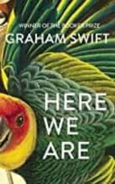 here we are-graham swift-9781471188930