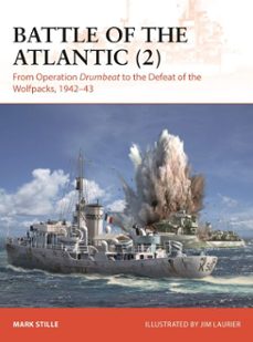 battle of the atlantic (2)-mark stille-9781472867230