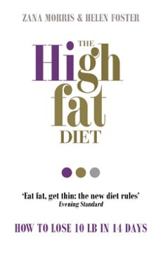 the high fat diet (ebook)-zana morris-helen foster-9781473527430
