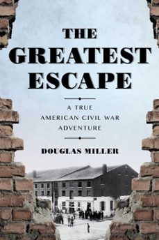 the greatest escape (ebook)-douglas miller-9781493051830