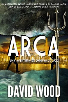 arca: una aventura de dane maddock (ebook)-david wood-9781507189030