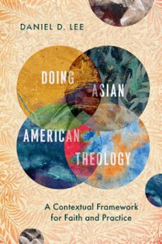doing asian american theology (ebook)-daniel d. lee-9781514000830