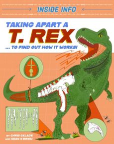taking apart a t. rex (ebook)-chris oxlade-9781526327130
