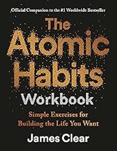 the atomic habits workbook: official companion to the  1 worldwide bestseller-james clear-9781529981230