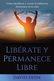 libérate y permanece libre-9781597556330