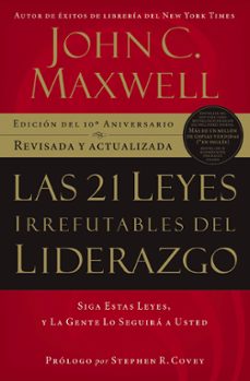 las 21 leyes irrefutables del liderazgo (ebook)-john c. maxwell-9781602557130
