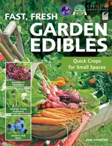 fast, fresh garden edibles (ebook)-jane courtier-9781607654230