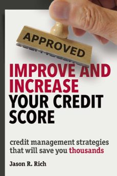 improve and increase your credit score (ebook)-jason r. rich-9781613082430