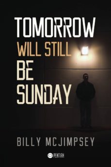 tomorrow will still be sunday-9781635030730