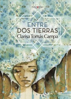 entre dos tierras (ebook)-clarisa tomas campa-9781635033830