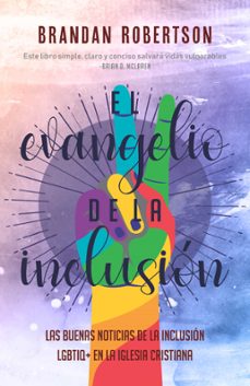el evangelio de la inclusion (ebook)-brandan robertson-9781637530030