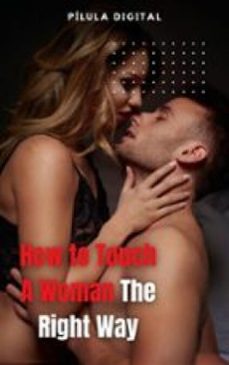 how to touch a woman the right way-9781667472430