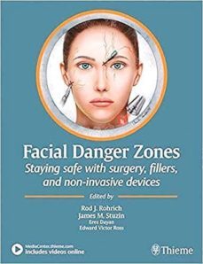 facial danger zones. staying safe with surgery, fillers, and non- invasive devices- ross-9781684200030