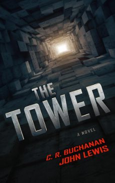 the tower (ebook)-c. r. buchanan-john lewis-9781736680230