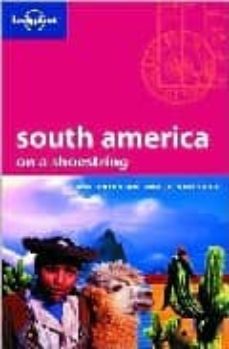 south america on a shoestring 10th (lonely planet)-9781741044430