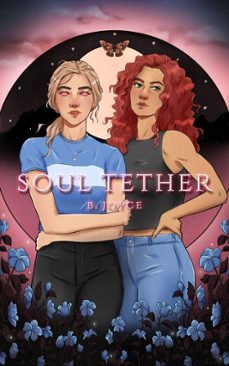 soul tether (ebook)-b. joyce-9781777907730