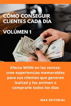 como conseguir clientes cada dia - volumen 1 (ebook)-9781779714930