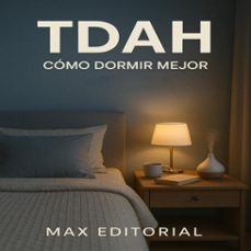 tdah: como dormir mejor (ebook)-max editorial-9781779748430