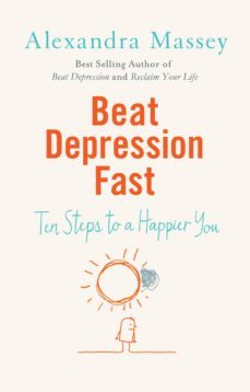 beat depression fast (ebook)-alexandra massey-9781780288130