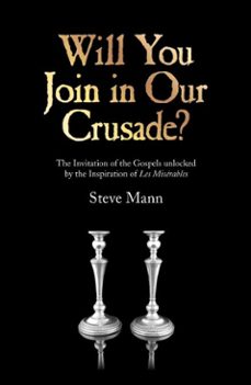 will you join in our crusade? (ebook)-steve mann-9781782793830