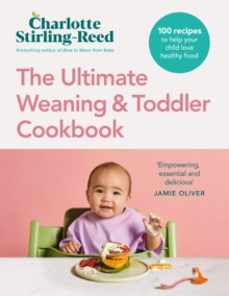 the ultimate weaning and toddler cookbook-charlotte stirling reed-9781785044830