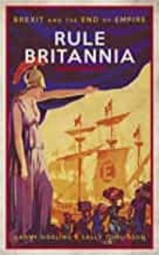 rule britannia: brexit and the end of empire-danny dorling-sally tomlinson-9781785904530
