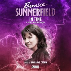 bernice summerfield: in time (ebook)-dave stone-james goss-simon guerrier-9781787036130