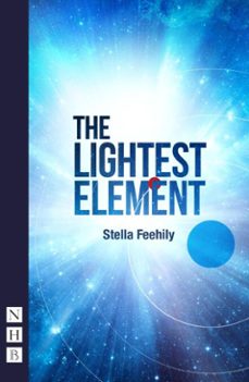 the lightest element (nhb modern plays) (ebook)-9781788508230