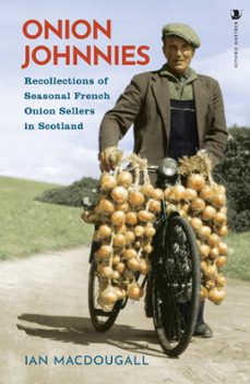 onion johnnies (ebook)-ian macdougall-9781788856430
