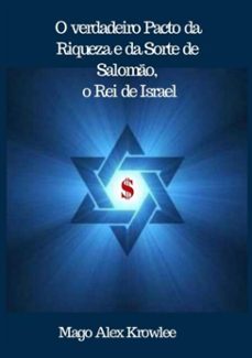 o verdadeiro pacto da riqueza e da sorte de salomão, o rei de israel (ebook)-mago alex krowlee-9781791859930