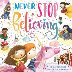 never stop believing-9781800223530