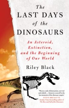 the last days of the dinosaurs-riley black-9781803996530