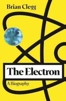 the electron (ebook)-brian clegg-9781837733330