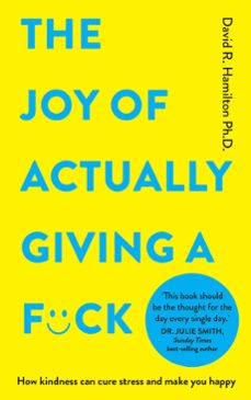 the joy of actually giving a f*ck (ebook)-david r. hamilton-9781837822430