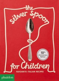the silver spoon for children new edition, favourite italian recipes-9781838660130
