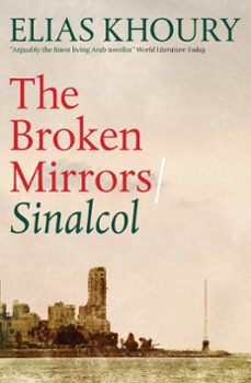 the broken mirrors: sinalcol (ebook)-elias khoury-9781848667730