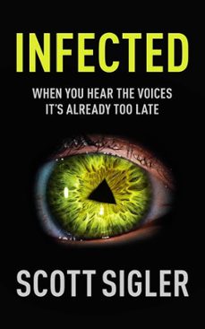 infected (ebook)-scott sigler-9781848943230