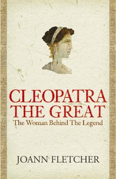cleopatra the great (ebook)-joann fletcher-9781848946330