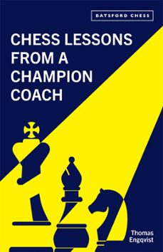 chess lessons from a champion coach (ebook)-thomas engqvist-9781849948630