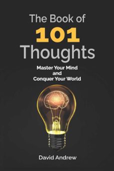 book of 101 thoughts  master your mind and conquer the world (ebook)-david andrew-9781911697930