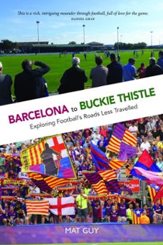 barcelona to buckie thistle (ebook)-mat guy-9781912387830