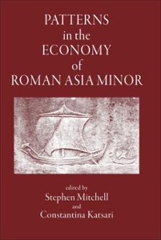 patterns in the economy of roman asia minor (ebook)-9781914535130
