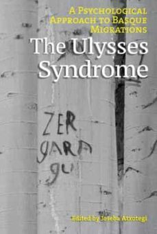 the ulysses syndrome : a psychological approach to basque migrations-9781949805130