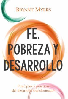 fe, pobreza y desarrollo (ebook)-bryant myers-9781951539030