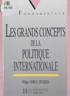 les grands concepts de la politique internationale (ebook)-philippe moreau defarges-9782014611830