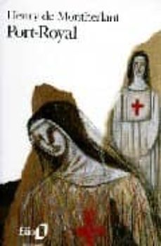 port royal; notes de theatre sur le maitre de santiago et port-ro yal-henry millon de montherlant-9782070362530