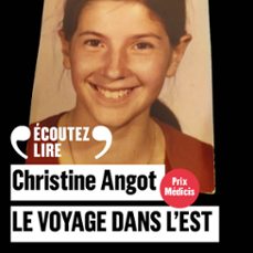 le voyage dans l'est-christine angot-9782072957130