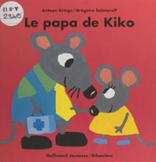 le papa de kiko (ebook)-antoon krings-gregoire solotareff-9782075114530