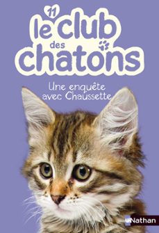 club des chatons t11: une enquete avec chaussette (ebook)-christelle chatel-9782092551530